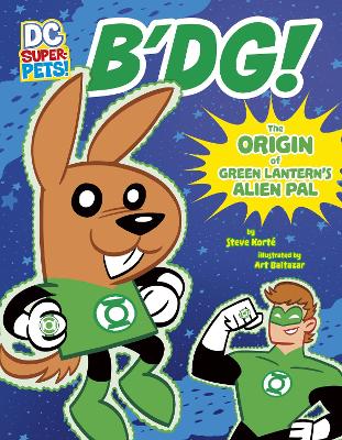 B'dg!: The Origin of Green Lantern's Alien Pal - Kort, Steve