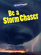 Be a Storm Chaser