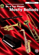 Be a Top Player -- Mostly Ballads: Trombone, Book & CD