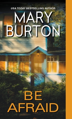 Be Afraid - Burton, Mary