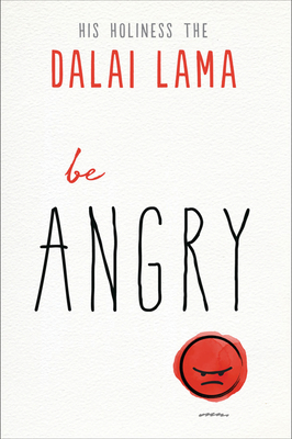 Be Angry - Dalai Lama