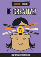 Be Creative!