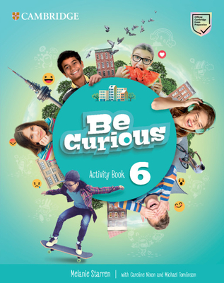 Be Curious Level 6 Activity Book with Home Booklet - Starren, Melanie, and Nixon, Caroline, and Tomlinson, Michael