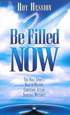 Be Filled Now - Hession, Roy