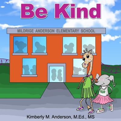 Be Kind - Driver, Victor, Sr. (Editor), and Anderson, Kimberly M