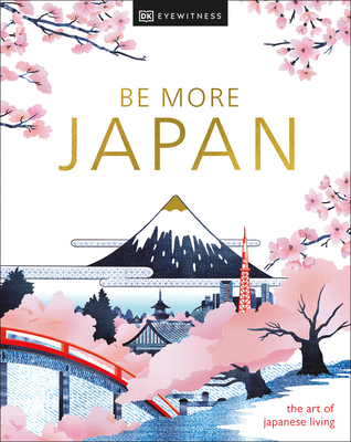 Be More Japan - Dk Travel