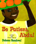 Be Patient, Abdul