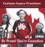 Be Proud You're Canadian