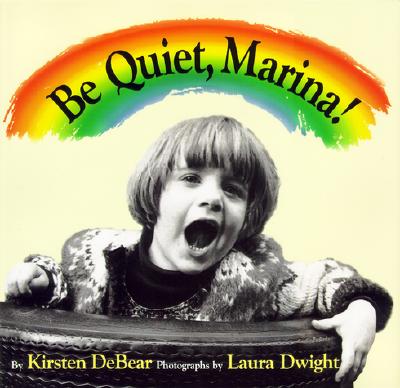 Be Quiet Marina! - Debear, Kristen