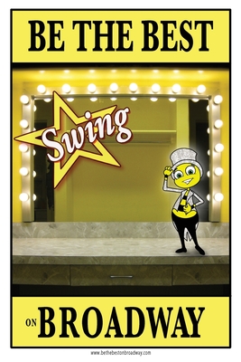 Be the best SWING on Broadway: Be the best SWING on Broadway - Ford, Jennie