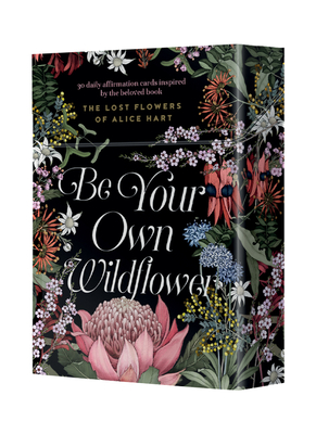 Be Your Own Wildflower: 30 daily affirmation cards inspired by Holly Ringland's beloved book The Lost Flowers of Alice Hart - Design, Harper by