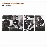 Be Yourself - The New Mastersounds