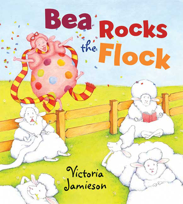 Bea Rocks the Flock - 