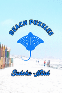 Beach Puzzles - Sudoku Hard: 240 Difficulty Level Hard Sudoku Puzzles - Answers Included