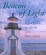 Beacon of Light: A Journey of Hope and Discovery