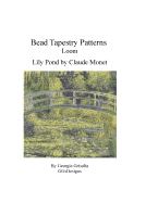 Bead Tapestry Patterns Loom Lily Pond by Monet