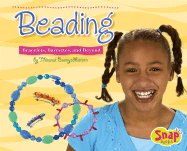 Beading: Bracelets, Barrettes, and Beyond