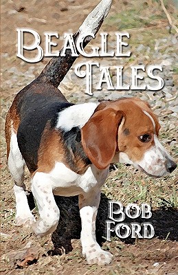 Beagle Tales - Ford, Bob