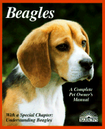 Beagles: Everything about Purchase, Care, Nutrition, Breeding, Behavior, and Training - Vriends-Parent, Lucia, and Parent, Lucia E, and Vriends, Matthew M (Editor)