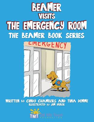 Beamer Visits the Emergency Room - Chambers, Cindy, and Demme, Tina