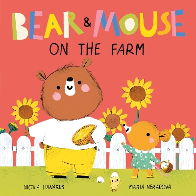 Bear and Mouse On the Farm - Edwards, Nicola
