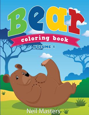 Bear Coloring Book (Avon Coloring Books) - Masters, Neil