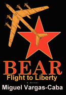 Bear: Flight to Liberty