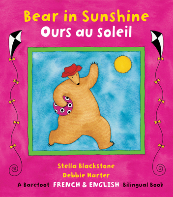 Bear in Sunshine / Ours En Soleil - Blackstone, Stella