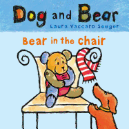 Bear in the Chair: Dog and Bear