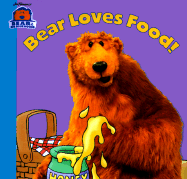 Bear Loves Food! - Cherrington, Janelle (Adapted by)