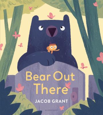 Bear Out There - Grant, Jacob