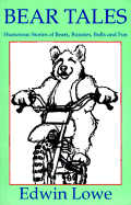 Bear Tales: Humorous Stories of Bears, Bunnies, Bulls and Fun