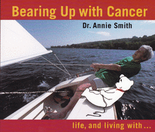 Bearing Up with Cancer: Life, and Living with