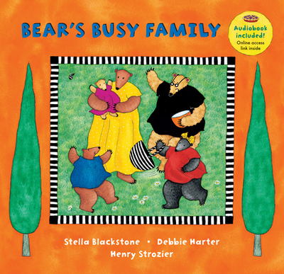 Bear's Busy Family - Blackstone, Stella, and Strozier, Henry (Narrator)