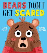 Bears Don't Get Scared