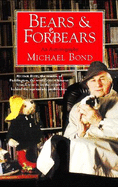 Bears & Forebears: A Life So Far