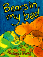 Bears in My Bed - Irwin, Michael