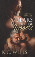 Bears in the Woods (dition Franaise)