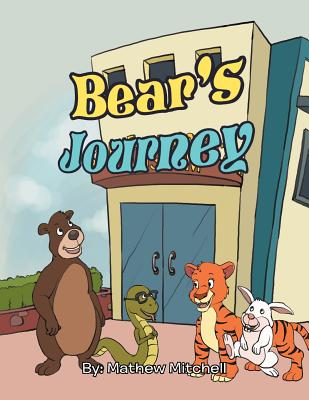 Bear's Journey - Mitchell, Matthew