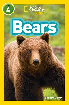 Bears: Level 4 - Carney, Elizabeth, and National Geographic Kids