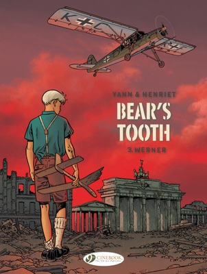 Bear's Tooth Vol. 3: Werner - Yann