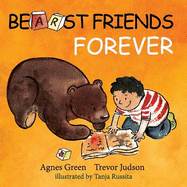 BEARst Friends Forever: Touching Heartbreak Story of Unlikely Friendship Between Boy and Bear