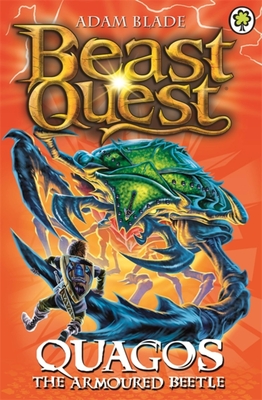Beast Quest: Quagos the Armoured Beetle: Series 15 Book 4 - Blade, Adam