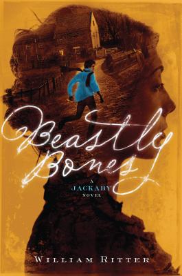 Beastly Bones: A Jackaby Novel - Ritter, William