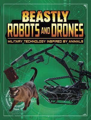Beastly Robots and Drones: Military Technology Inspired by Animals - Simons, Lisa M. Bolt