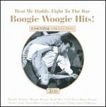 Beat Me Daddy Eight to the Bar: Boogie Woogie Hits - Various Artists