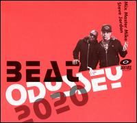 Beat Odyssey 2020 - Steve Jordan/Mix Master Mike