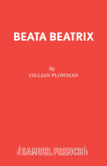 Beata Beatrix: A Play