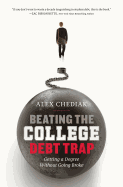 Beating the College Debt Trap: Getting a Degree Without Going Broke