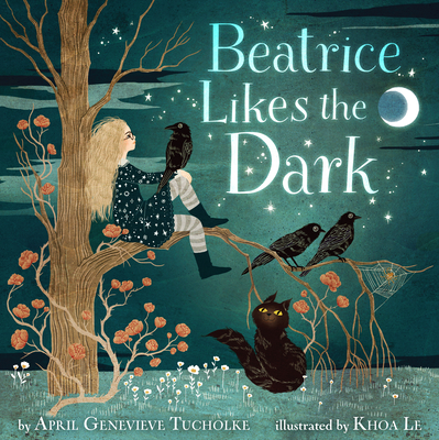 Beatrice Likes the Dark - Tucholke, April Genevieve